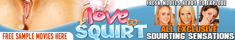 We have 1000's of hours of high quality I Love to Squirt and we update daily!